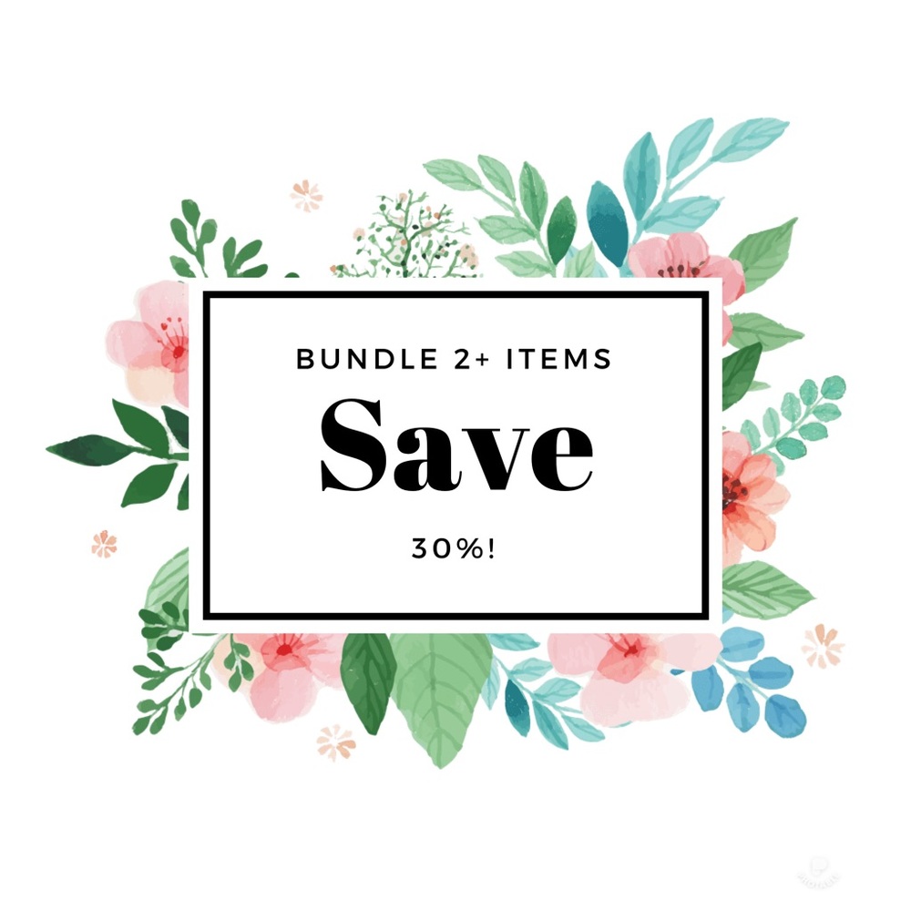 Bundle 2 or more items and save 30%!!!